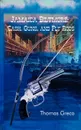 Jamaica Biltmore. Cash, Guns, and Fly Rods - Thomas Greco