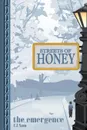 Streets of Honey. The Emergence - C. J. Sam, Cj Sam