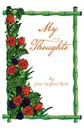 My Thoughts - John Stafford Reid