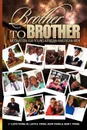 Brother to Brother - Lloyd Young Jr, Lloyd A. Young, Keon Young