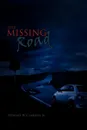 The Missing Road - Howard W. Jr. Cameron