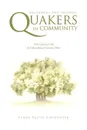 Neighbors and Friends. Quakers in Community - Lynda Salter Chenoweth