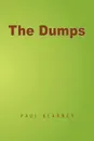 The Dumps - Paul Kearney