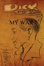 My War - W. Whinfield Richard W. Whinfield, Richard W. Whinfield