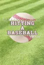 Parents Guide to Hitting a Baseball - Gil Suarez