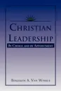 Christian Leadership - Benjamin a. Van Winkle