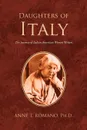 Daughters of Italy - Ph. D. Anne T. Romano, Ph. D. Anne