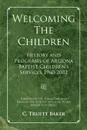 Welcoming the Children - C. Truett Baker