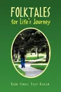 Folktales for Life's Journey - Rabbi Shmuel Yosef Kaplan