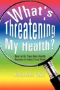 What's Threatening My Health? - Flavia C. N. C. Kreis