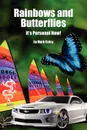 Rainbows and Butterflies - Mark R. Colcy