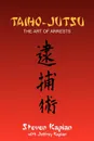 Taiho-Jutsu - Steven Kaplan