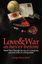 Love & War as Never Before - George Wilson Morin