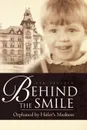Behind the Smile. Orphaned by Hitler's Madness - Prk Brenner