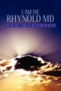 I Am He Rhynold MD - Ron McDaniel