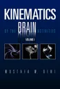 Kinematics Of The Brain Activities - Mostafa M. Dini