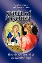 Spirit of Mischief - Sandra J. Shea and James K. Shea