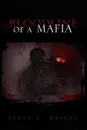 Bloodline of a Mafia - Steve E. Wright