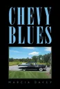 Chevy Blues - Marcia Davey