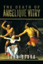 The Death of Angelique Vitry - John Stark