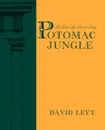 Potomac Jungle - David Levy