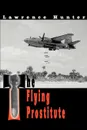 The Flying Prostitute - Lawrence J. Hunter