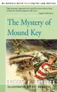 The Mystery of Mound Key - Robert F. Burgess