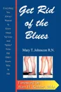 Get Rid of the Blues. Everything You Always Wanted to Know about Varicose and 