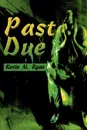 Past Due - Kevin M. Ryan