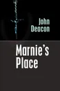 Marnie's Place - John Deacon