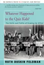 Whatever Happened to the Quiz Kids?. The Perils and Profits of Growing Up Gifted - Ruth Duskin Feldman