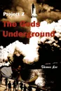 The Gods Underground. Project Z - Thomas S. Jr. Lee