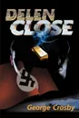 Delen Close - George Crosby