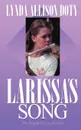 Larissa's Song - Lynda Allison Doty