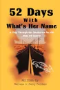 52 Days with What's Her Name - Marlene Feldman, Jerry E. Feldman