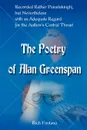 The Poetry of Alan Greenspan. Recorded Rather Painstakingly, But Nevertheless with an Adequate Regard for the Author's Central Thrust - Rich Fontana