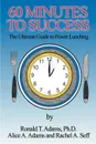 60 Minutes to Success. The Ultimate Guide to Power Lunching - Alice A. Adams, Ronald T. Adams, Rachel A. Seff