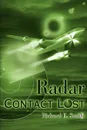 Radar Contact Lost - Richard E. Smith