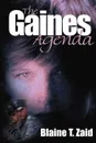 The Gaines Agenda - Blaine T. Zaid