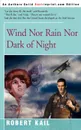 Wind Nor Rain Nor Dark of Night - Robert Kail