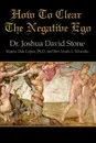 How to Clear the Negative Ego - Joshua David Stone, Linda L. Schweke, Marcia Dale Lopez