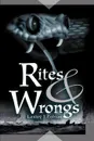 Rites & Wrongs - Lesley J. Zobian