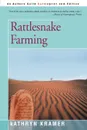 Rattlesnake Farming - Kathryn Kramer