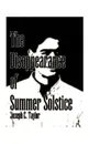 The Disappearance of Summer Solstice - Joseph C. Taylor