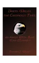 Death Walks the Campaign Trail an Eagle with Blue Eyes Mystery - T. Joseph Wood