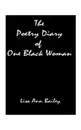 The Poetry Diary of One Black Woman - Lisa Anne Bailey