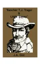Rancher T.J. Trager and Little Tracey - J. A. Gist