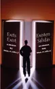 Exits Exist. A Drama - Paul M. Kelly