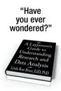 A Layperson's Guide to Understanding Research and Data Analysis - Lynda Rose Bruce Edd Phd