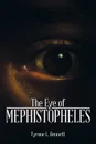 The Eye of Mephistopheles - Tyrone L. Bennett